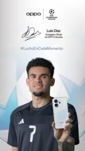 OPPO anuncia a Luis Díaz como embajador de marca en Colombia, marcando un nuevo capítulo de liderazgo e innovación en el país